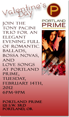 The Tony Pacini Trio Performs At Portland Prime Valentine's Day 2012